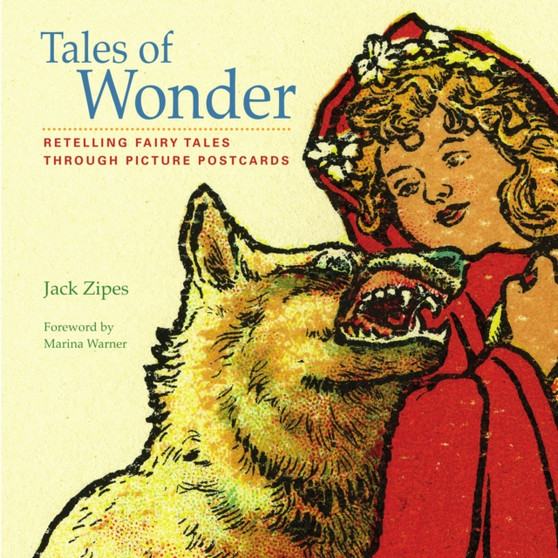 Tales of Wonder : Retelling Fairy Tales through Picture Postcards
