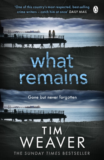 What Remains : The unputdownable thriller from author of Richard & Judy thriller No One Home