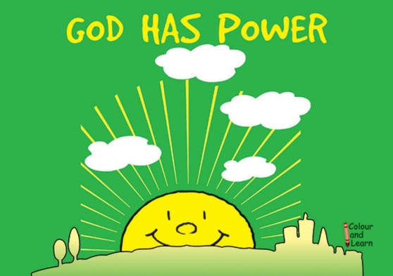 God Has Power : Colour and Learn