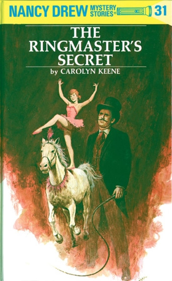 Nancy Drew 31: the Ringmaster's Secret : 31
