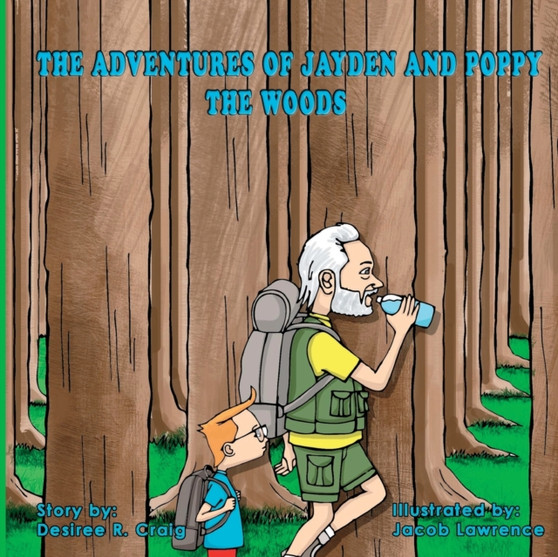 The Adventures of Jayden and Poppy : The Woods