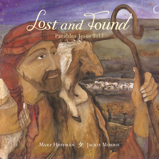 Lost and Found : Parables Jesus Told