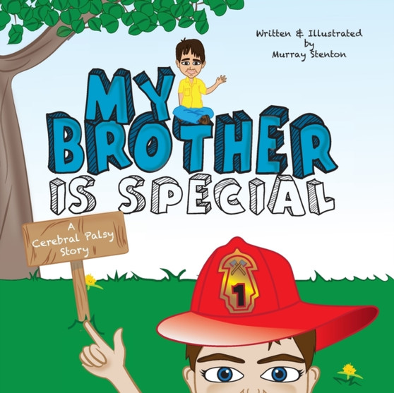 My Brother is Special : A Cerebral Palsy Story