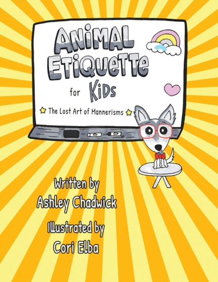 Animal Etiquette for Kids : the lost art of mannerisms