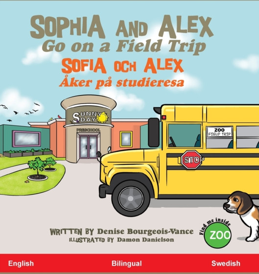 Sophia and Alex Go on a Field Trip : Sophia och Alex Aker pa studieresa : 4