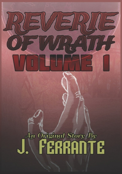 Reverie of Wrath Volume 1 : 1