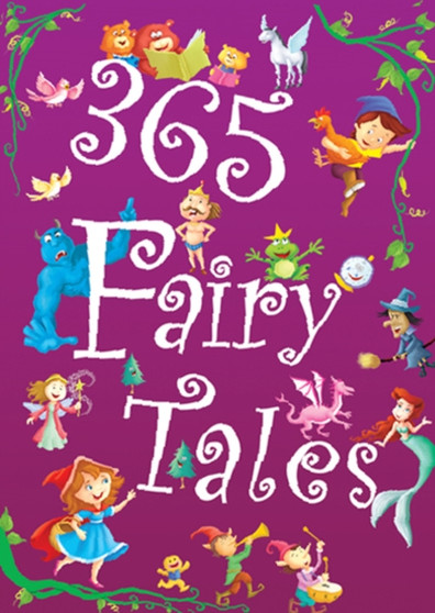 365 Fairy Tales 365 Fairy Tales