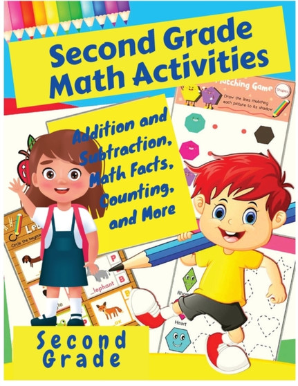 Second Grade Math Activities : Addition and Subtraction, Math Facts, Counting, and More