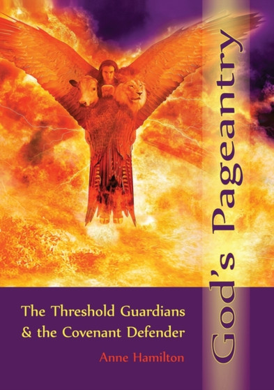 God's Pageantry : The Threshold Guardians and the Covenant Defender