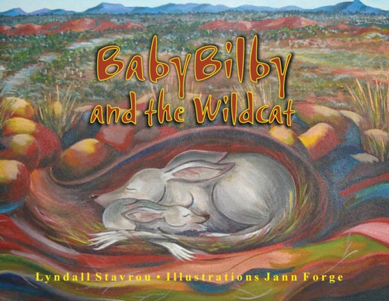 Baby Bilby and the Wildcat : Book one