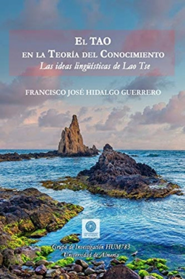 El Tao en la teoria del conocimiento : Las ideas linguisticas de Lao Tse