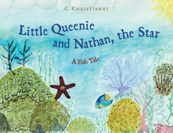 Little Queenie and Nathan, the Star : A Fish Tale