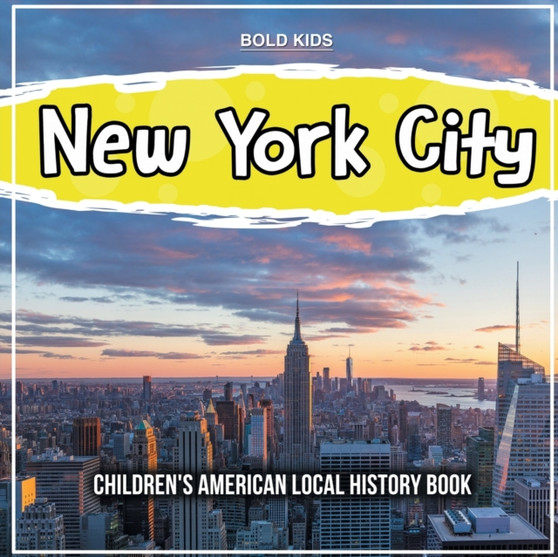 New York City : Children's American Local History Book