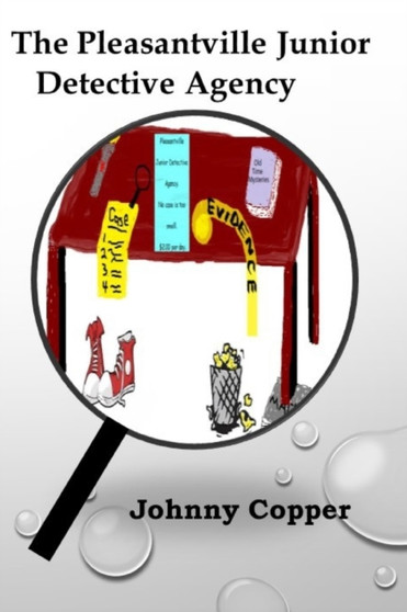 The Pleasantville Junior Detective Agency : 1