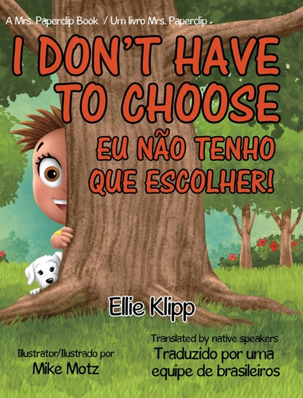 I Don't Have to Choose : EU NAO TENHO QUE ESCOLHER!