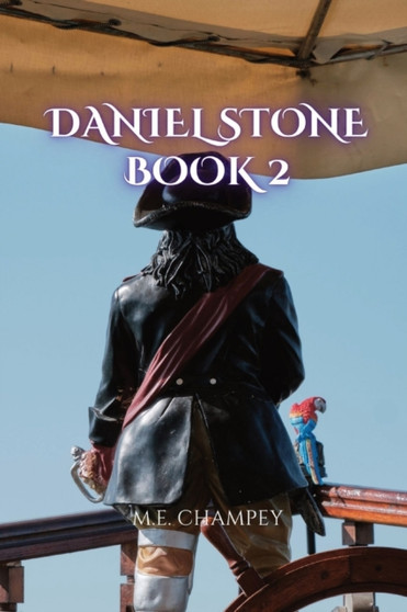 Daniel Stone Book 2 : The Dragon Thief