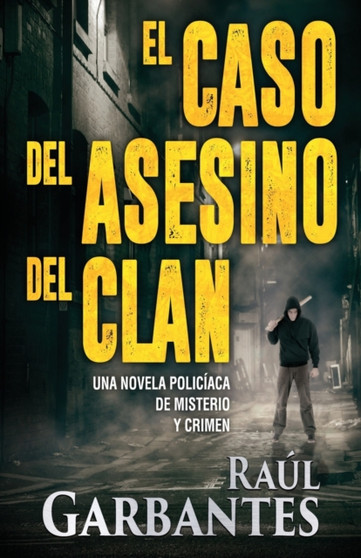 El caso del asesino del clan : Una novela policiaca de misterio y crimen : 2