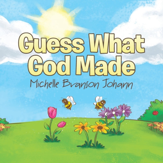 Guess What God Made