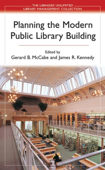 Planning the Modern Public Library Building