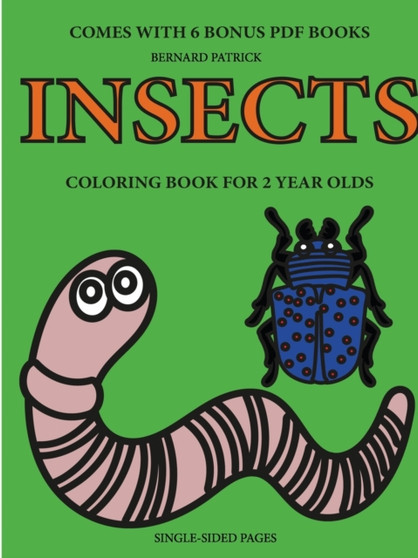 Coloring Books for 2 Year Olds (Insects)