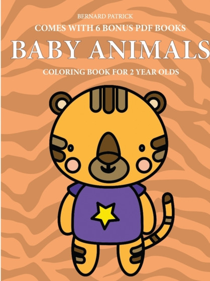 Coloring Book for 2 Year Olds (Baby Animals)