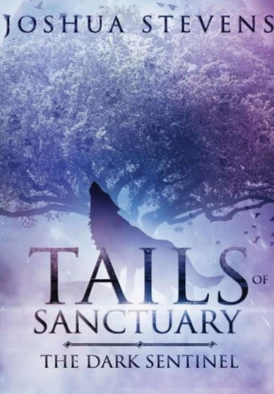 Tails of Sanctuary : The Dark Sentinel