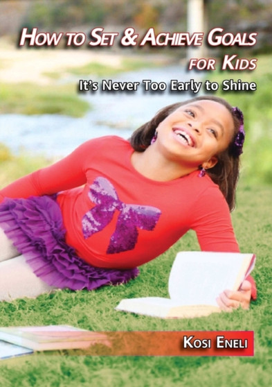 How to Set & Achieve Goals for Kids