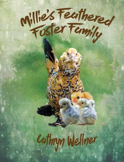 Millie's Feathered Foster Family : 1