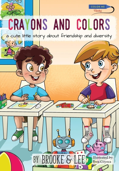 Crayons and Colors : a cute little story about friendship and diversity