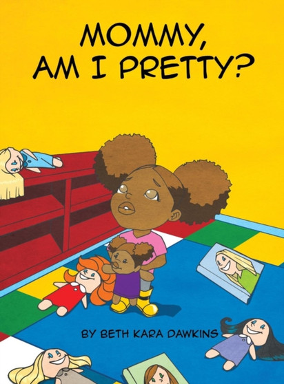 Mommy, Am I Pretty?