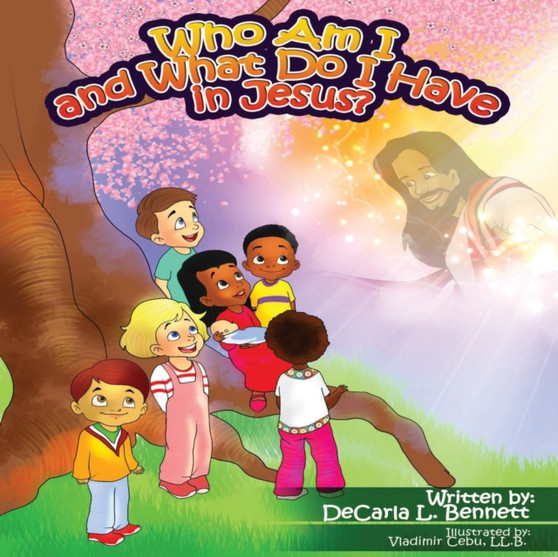 Who Am I and What Do I Have in Jesus