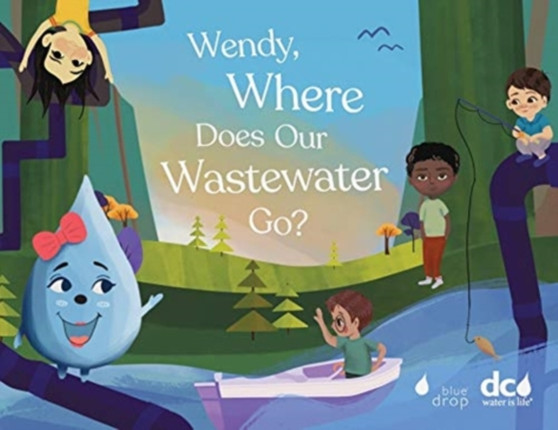 Wendy, Where Does Our Wastewater Go? : 1