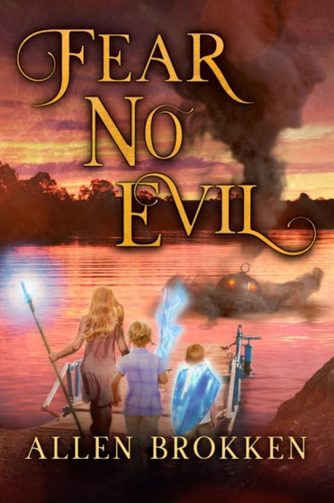 Fear No Evil : A Towers of Light family read aloud