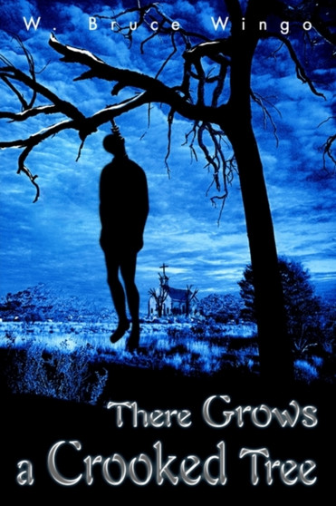 There Grows a Crooked Tree