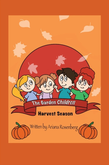 The Garden Children : Harvest Season