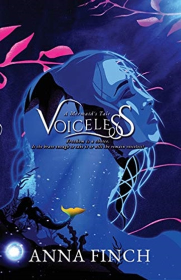 Voiceless : A Mermaid's Tale