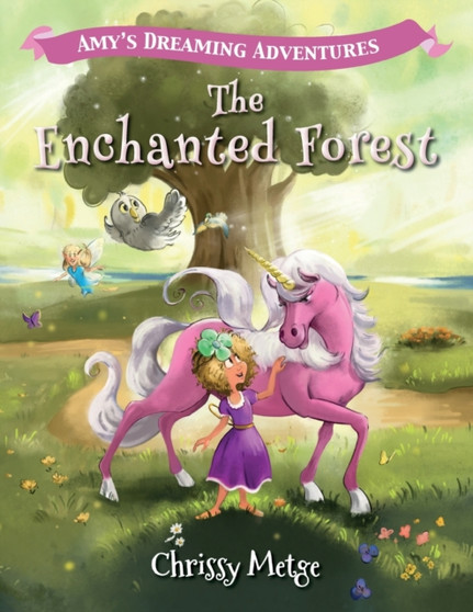Amy's Dreaming Adventures : The Enchanted Forest