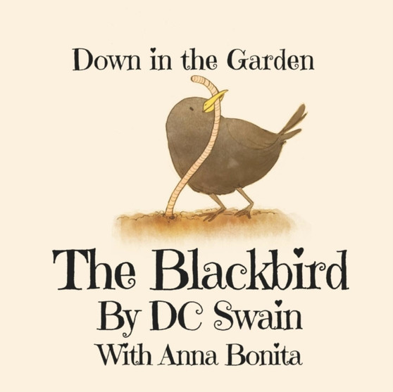 The Blackbird : Down in the Garden : 3