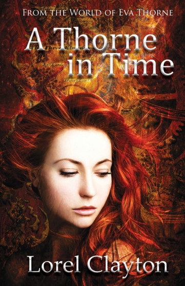 A Thorne in Time : An Eva Thorne Prequel Novella : 0