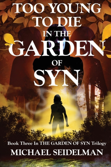 Too Young to Die in the Garden of Syn : 3