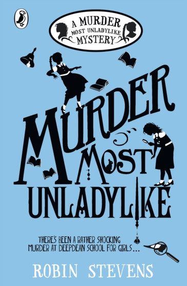 Murder Most Unladylike : 10th Anniversary Edition