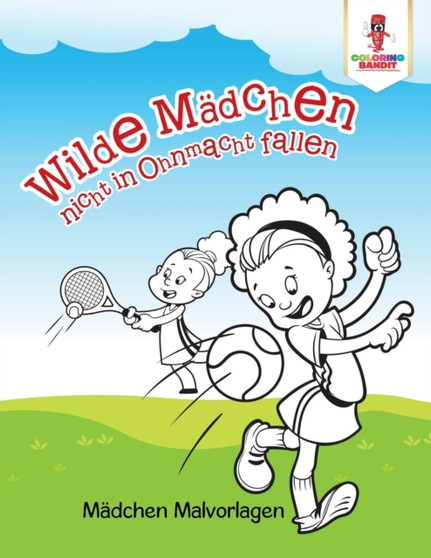 Wilde Madchen nicht in Ohnmacht fallen : Madchen Malvorlagen