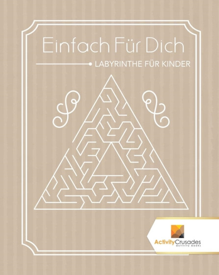 Einfach Fur Dich : Labyrinthe Fur Kinder