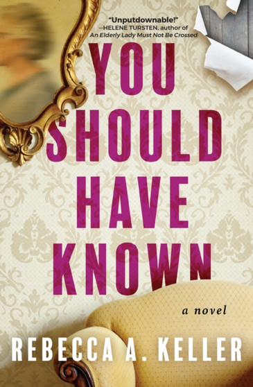 You Should Have Known : A Novel