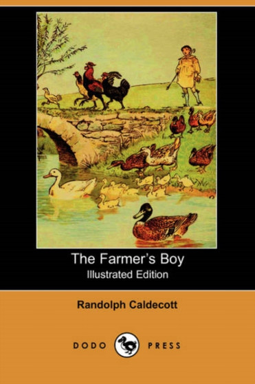 The Farmer's Boy (Illustrated Edition) (Dodo Press)