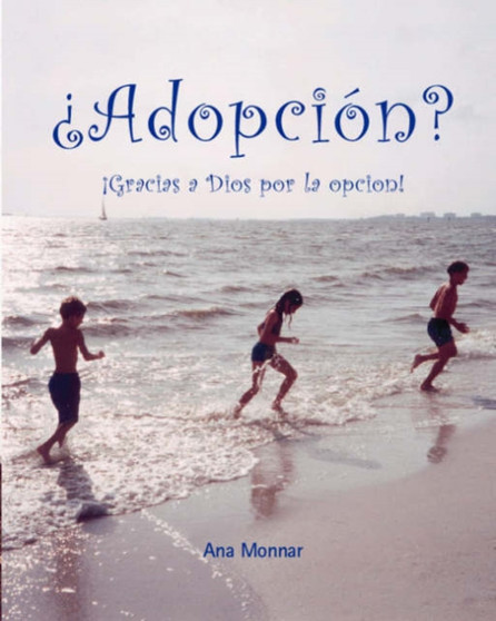 Adopcion? : Gracias a Dios Por La Opcion!