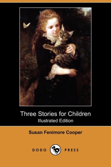 Three Stories for Children (Illustrated Edition) (Dodo Press)