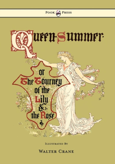 Queen Summer - Or The Tourney Of The Lily And The Rose