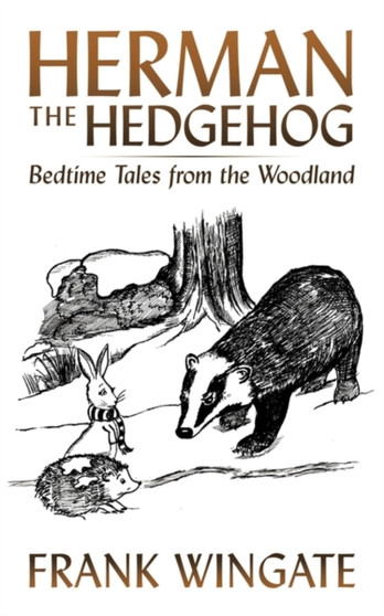 Herman the Hedgehog : Bedtime Tales from the Woodland