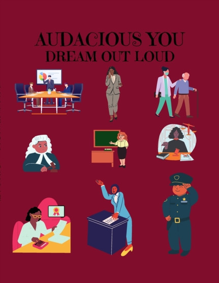 Audacious You : Dream Out Loud: A Coloring Book
